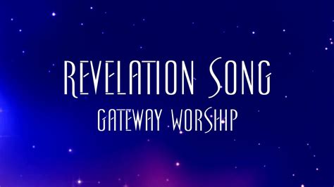 Revelation Song Chords / Audio (Transposable): Intro D Am C G D Am C G Verse 1 D Am C G Worthy is the Lamb Who was slain, Holy holy is He D Am C G Sing a new song to Him who sits on Heaven's mercy seat D Am C G Worthy is the Lamb Who was slain, Holy holy is He D Am C G We sing a new song to Him who sits on Heaven's mercy seat Chorus D …